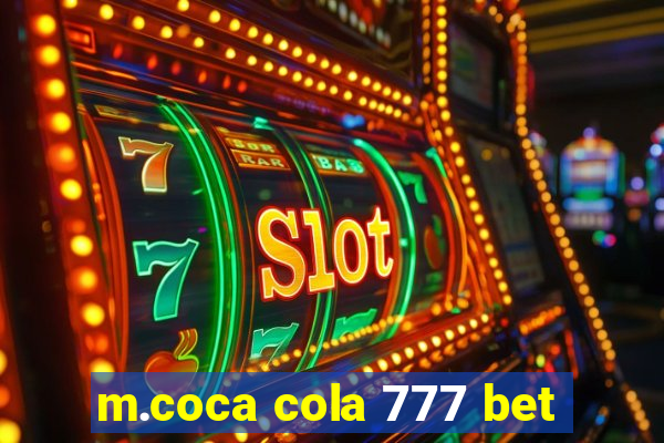 m.coca cola 777 bet